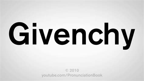 givenchy pronunciation in american english